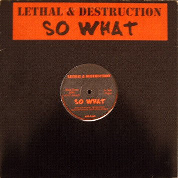 Lethal & Destruction - So What - Used Vinyl Record 12"
