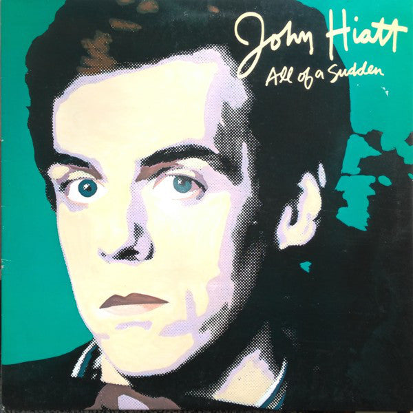 John Hiatt - All Of A Sudden - Used Vinyl Record