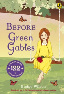 Budge Wilson - Before Green Gables - Paperback