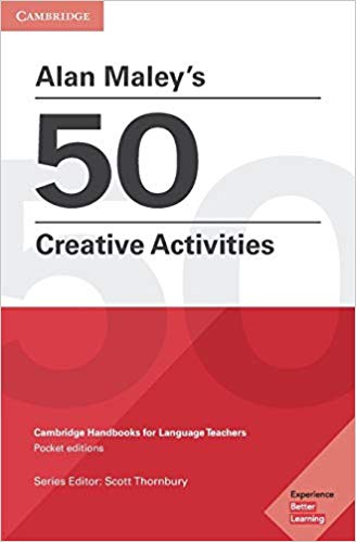 Alan Maley - 's 50 Creative Activities Cambridge Handbooks for L