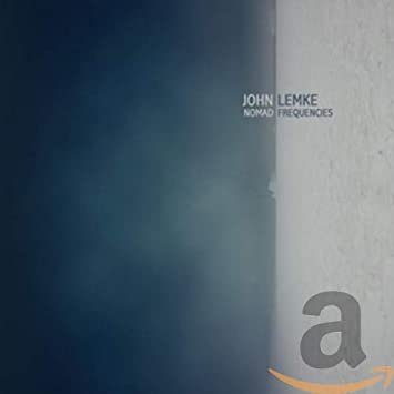 JOHN LEMKE - NOMAD FREQUENCIES - CD