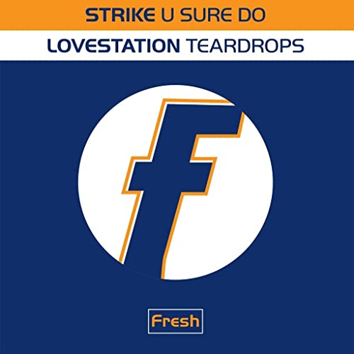 STRIKE/LOVESTATION - U SURE DO/TEARDROPS - Vinyl Record 12