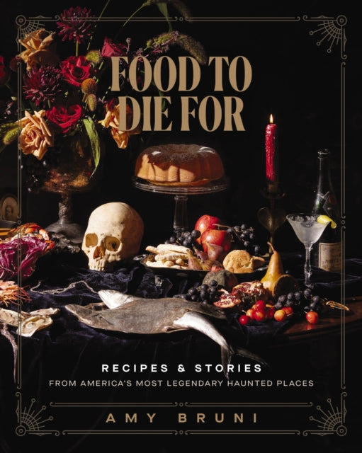 Julie Tremaine - Food to Die For : Recipes and Stories from America