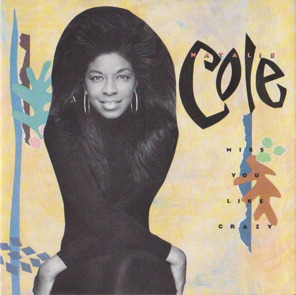 Natalie Cole - Miss You Like Crazy - Used Vinyl Record 7"