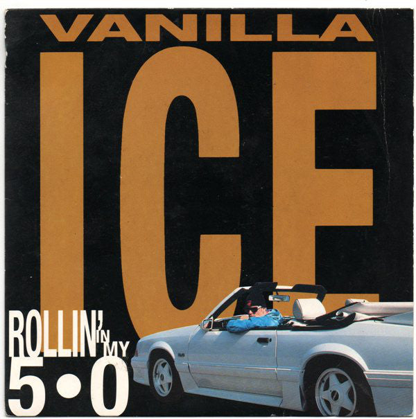 Vanilla Ice - Rollin' In My 5.0 - Used Vinyl Record 7"