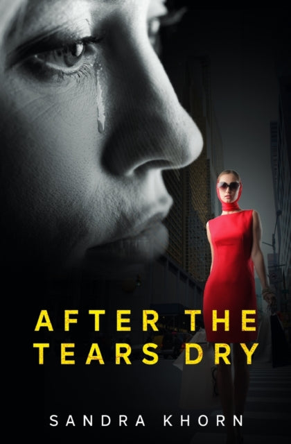 K-Horn - After the Tears Dry A Literary Suspense Novel - New paperbac