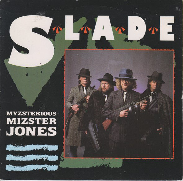 Slade - Myzsterious Mizster Jones - Used Vinyl Record 7"