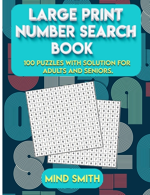 Mind - Large Print Number Search Book 100 puzzles with solution for a