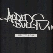Audio Bullys - Way Too Long - Used Vinyl Record 12"