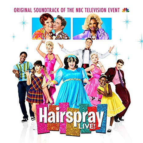 Hairspray Live! Cast - Hairspray Live! (Original Soundtrack Of The NBC T