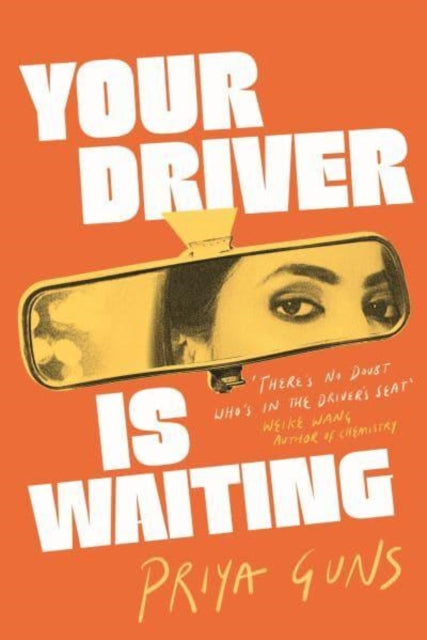 Priya Guns - Your Driver Is Waiting - Hardback