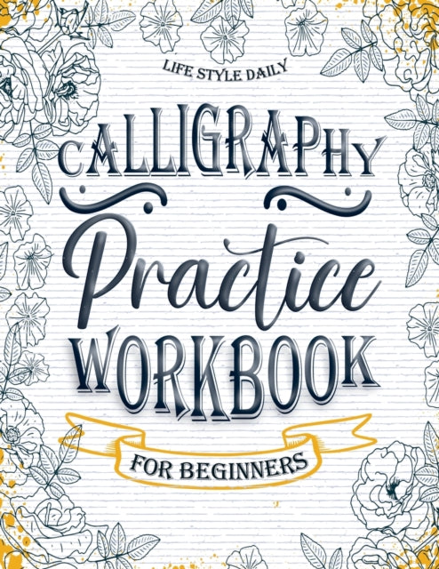 Styl - Calligraphy Workbook for Beginners Simple and Modern Handwriti