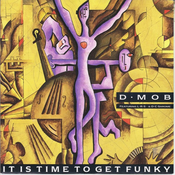 D Mob - It Is Time To Get Funky - Used Vinyl Record 7"