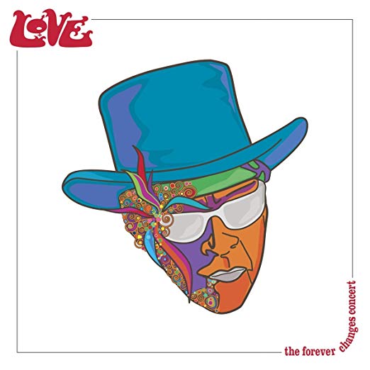 Love with Arthur Lee - Forever Changes Concert - CD