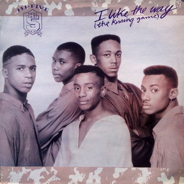 Hi-Five - I Like The Way (The Kissing Game) - Used Vinyl Record 12"