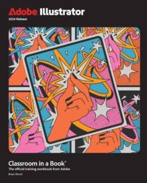 Brian Wood - Adobe Illustrator Classroom in a Book 2024 Release - Pape