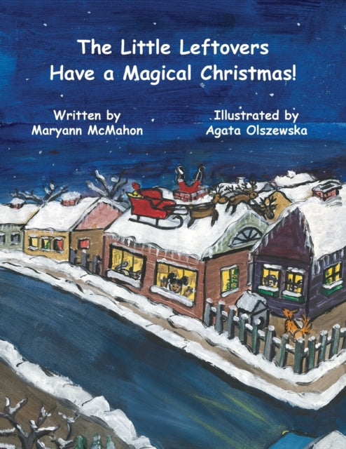 McMahon - Little Leftovers Have A Magical Christmas! - New paperback o