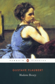 Gustave Flaubert - Madame Bovary - Paperback