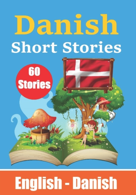 .com - Short Stories in Danish , English and Danish Stories Side by Si