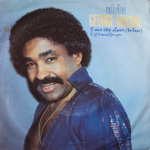 George McCrae - One Step Closer (To Love) - Used Vinyl Record 7"