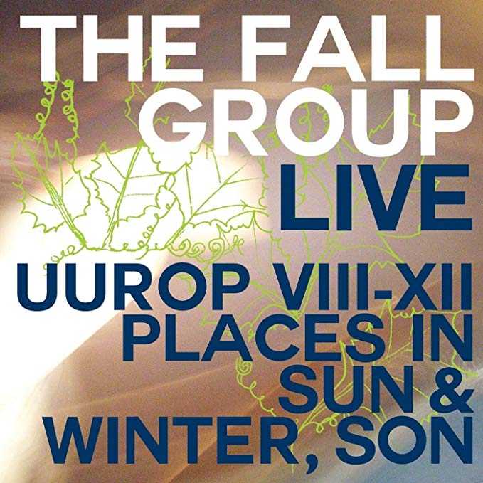 Fall - Live Uurop VIII-XII Places In Sun & Winter, Son - CD
