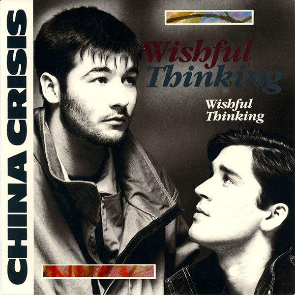 China Crisis - Wishful Thinking - Used Vinyl Record 7"
