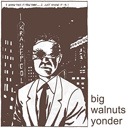 BIG WALNUTS YONDER - Vinyl Record VL