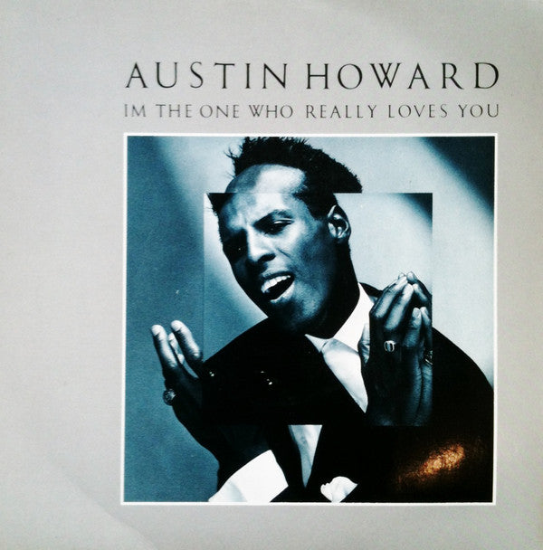 Austin Howard - I'm The One Who Really Loves You - Used Vinyl Record