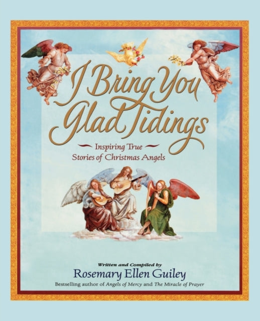 Guiley - I Bring You Glad Tidings - paperback or softback