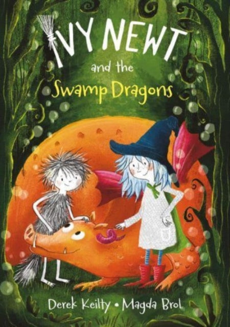 Derek Keilty - Ivy Newt and the Swamp Dragons : 3 - Paperback