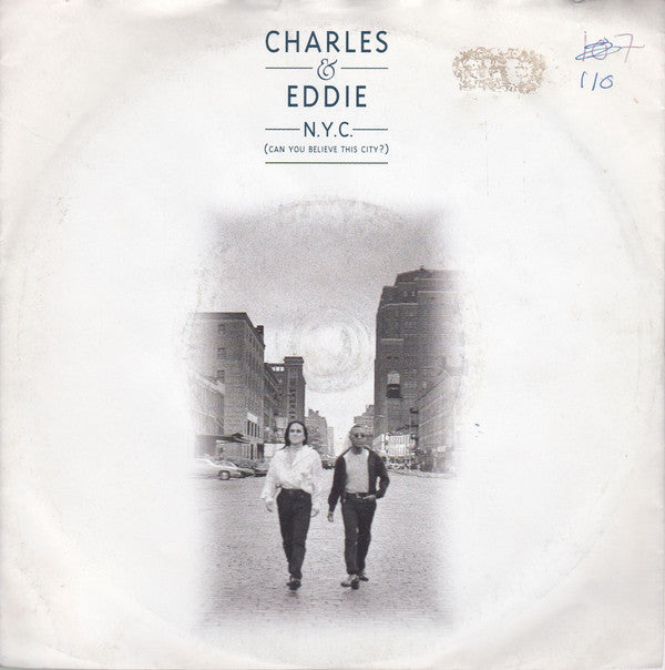 Charles & Eddie - N.Y.C. (Can You Believe This City?) - Used Vinyl Re