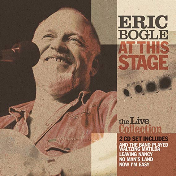 Eric Bogle - At This Stage: The Live Collection - CD
