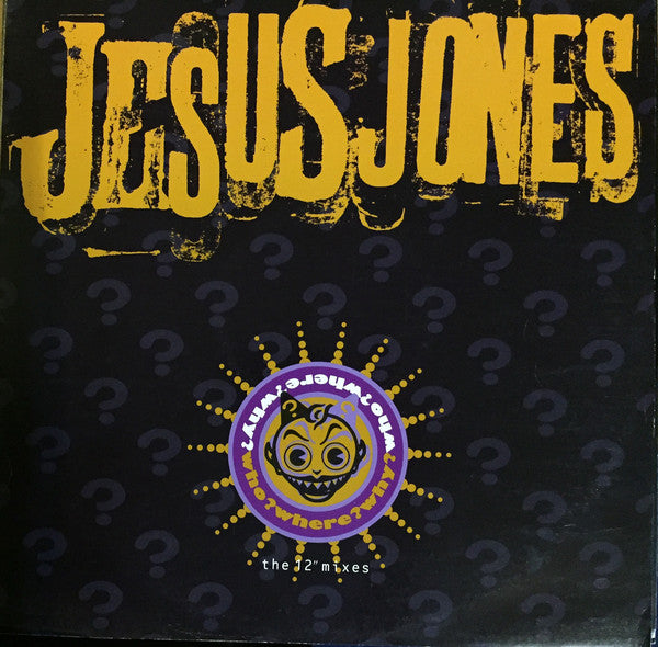 Jesus Jones - Who? Where? Why? (The 12" Mixes) - Used Vinyl Record 12