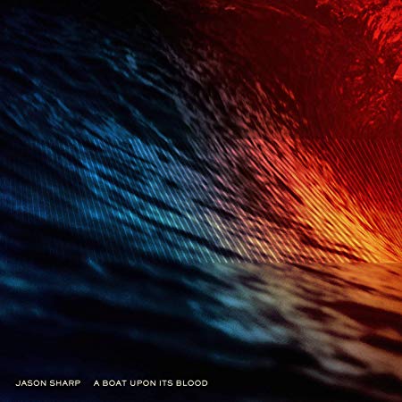 Jason Sharp - A Boat Upon Its Blood - Vinyl Record
