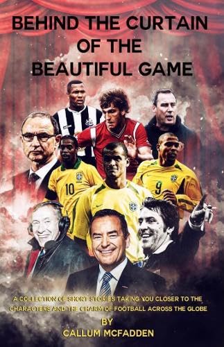 Daniel Geey - Behind the Curtain of the Beautiful Game : A collection