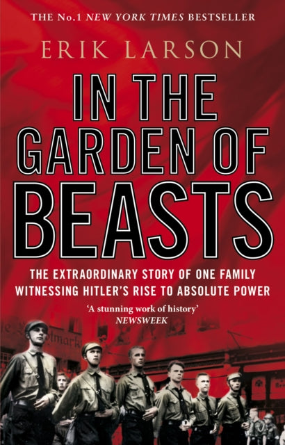 Erik Larson - In The Garden of Beasts : Love and terror in Hitler'