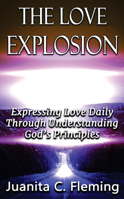 Fleming - Love Explosion Expressing Love Daily Through Understanding