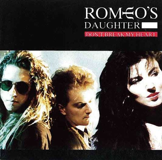 Romeo's Daughter - Don't Break My Heart - Used Vinyl Record 7"