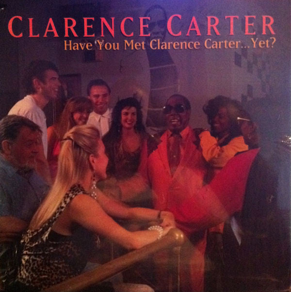 Clarence Carter - Have You Met ...Yet? - Used Vinyl Record