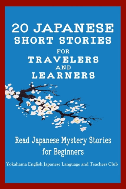English Japanese Lan - 20 Japanese Short Stories for Travelers and Lea
