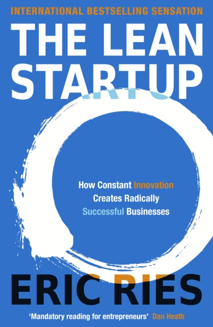 Eric Ries - Lean Startup : How Constant Innovation Creates Radically S