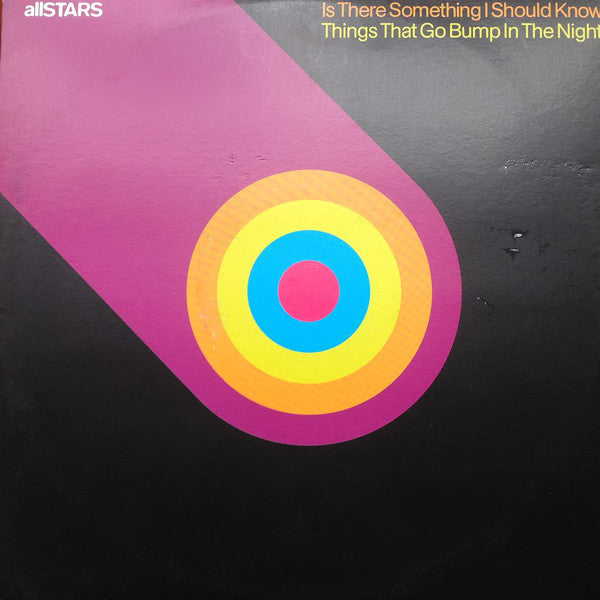 allSTARS* - Is There Something I Should Know / Things That G