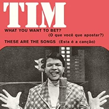 Tim Maia - What You Want To Bet? / These Are The Songs - Vinyl Record 7"