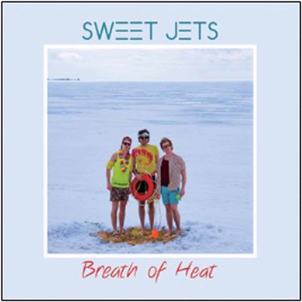 SWEET JETS - BREATH OF HEAT - CD
