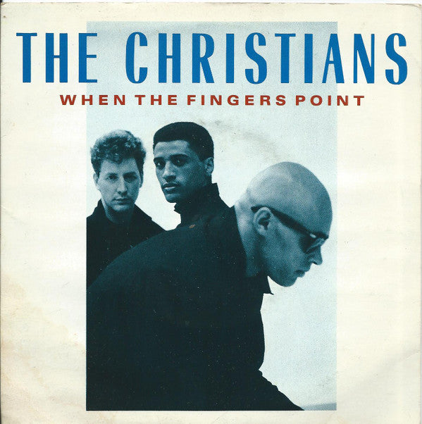 Christians - When The Fingers Point - Used Vinyl Record 7"