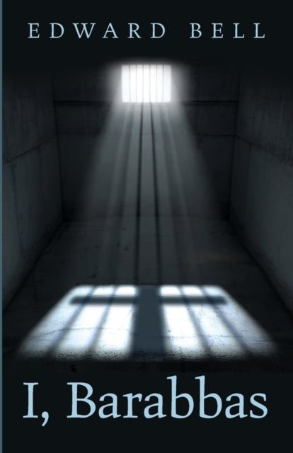 Bell - I, Barabbas - New paperback or softback