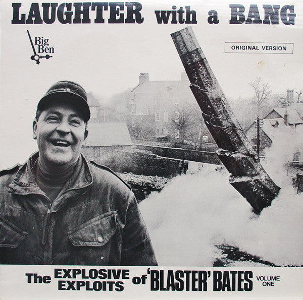 Blaster Bates - Laughter With A Bang (The Explosive Exploits of 'Blas