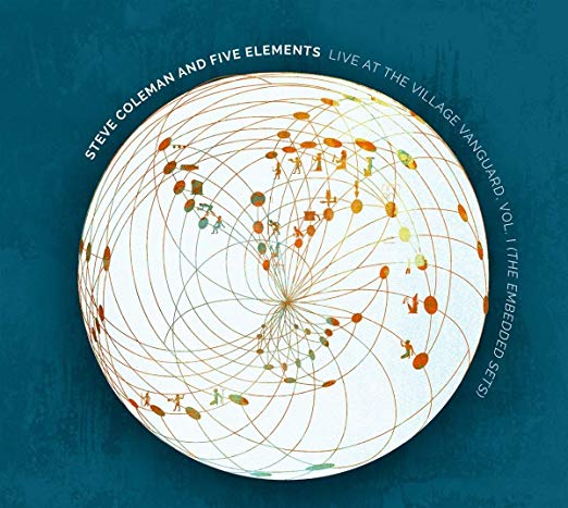 Steve Coleman And Fi - Live At The Village Vanguard, Vol. I (The Embedde