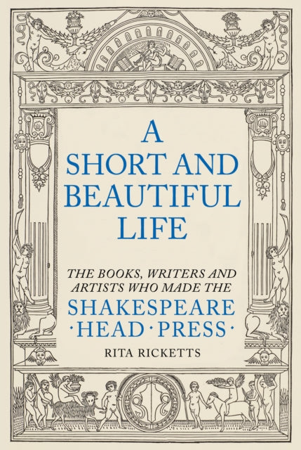 Rita Ricketts - A Short and Beautiful Life : The Books, Writers and Ar