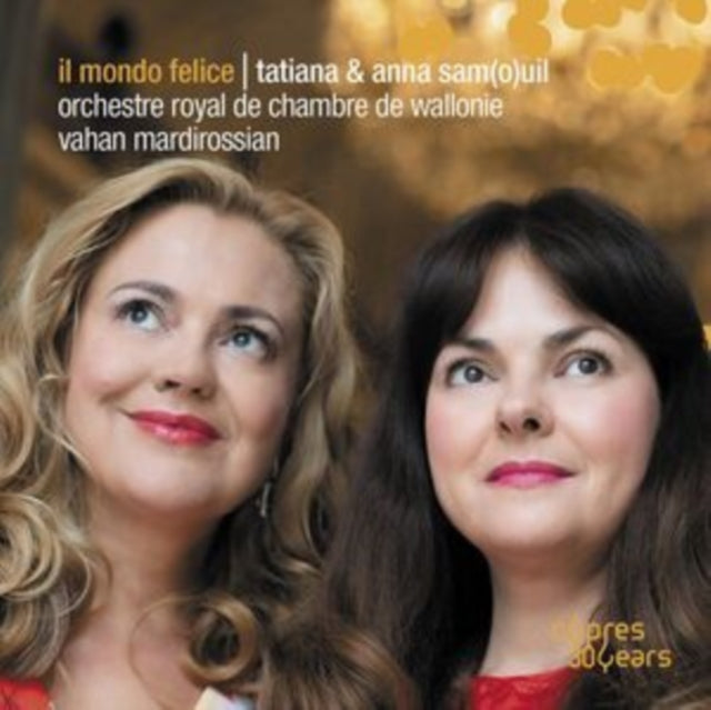 TATIANA SAMOUIL; ANN - IL MONDO FELICE - CD